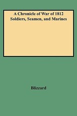 Chronicle of War of 1812 Soldiers, Seamen, and Marines (W/Added Yr Supl)