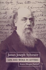 James Joseph Sylvester: Life and Work in Letters