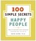 100 Simple Secrets of Happy People