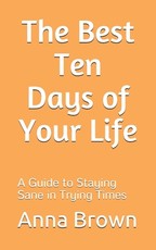The Best Ten Days of Your Life