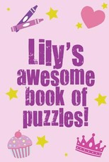 Lily's Awesome Book Of Puzzles!