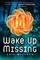 Wake Up Missing