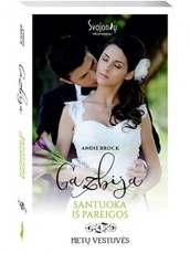 Gazbija. Santuoka iš pareigos. Metų vestuvės. 4 knyga