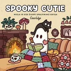 SPOOKY CUTIE. Miela ir truputį šiurpi spalvinimo knyga