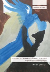 Naujieji religiniai judėjimai Lietuvoje: tarp tradicijos ir kosminių religij