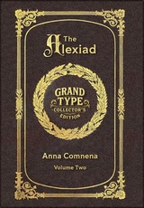 Large Print - The Alexiad, Volume 2 of 2 - Grand Type Collector's Edition - Matte Hardcover with Dust Jacket