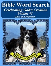Bible Word Search Celebrating God's Creation Volume 45