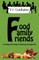 Food ♦ Family ♦ Friends