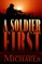 A Soldier First