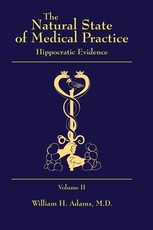 The Natural State of Medical Practice