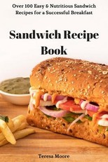 Sandwich Recipe Book