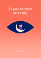 Be galo be krašto apie poilsį