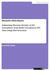 Estimating Electron Density of the Ionosphere from Radio Occultation TEC Data using Abel Inversion