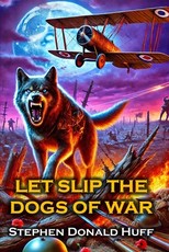 Let Slip the Dogs of War