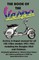 The Book of the Vespa - An Owners Workshop Manual for 125cc and 150cc Vespa Scooters 1951-1961