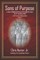 Sons of Purpose, a View of Biblical Heroes through the Eyes of 21st Century Men