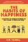 The Habits of Happiness