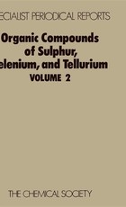 Organic Compounds of Sulphur, Selenium, and Tellurium