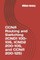 CCNA Routing and Switching (ICND1 100-105, ICND2 200-105, and CCNA 200-125)