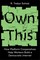 Scholz, R: Own This!