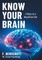 Know Your Brain