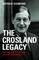 The Crosland Legacy