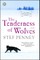 The Tenderness of Wolves