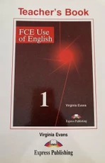 FCE Use of English. Teacher's Book