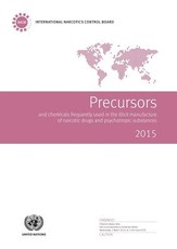 Precursors and Chemicals Frequently Used in the Illicit Manufacture of Narcotic Drugs and Psychotropic Substances