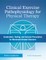 Clinical Exercise Pathophysiology for Physical Therapy