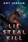 Lie Steal Kill