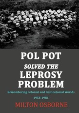 Pol Pot Solved the Leprosy Problem