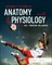Anthony''s Textbook of Anatomy & Physiology