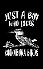 Just A Boy Who Loves Kookabura Birds