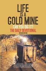 Life is a Gold Mine