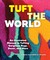 Alexander, T: Tuft the World