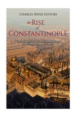 The Rise of Constantinople