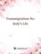 Transmigration: Nobody's Life