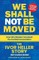 We Shall Not Be Moved