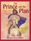 The Prince and the Plan