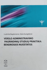 Verslo administravimo pagrindinių studijų praktika: bendrosios nuostatos