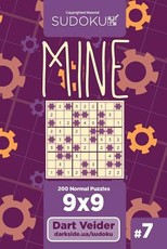 Sudoku Mine - 200 Normal Puzzles 9x9 (Volume 7)