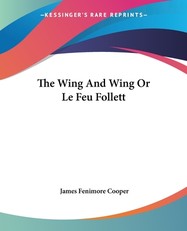 The Wing And Wing Or Le Feu Follett