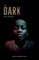 The Dark