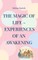 The Magic of Life