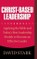Christ-Based Leadership