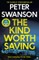 Swanson, P: Kind Worth Saving