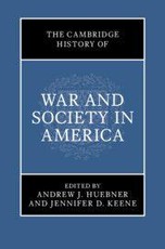 The Cambridge History of War and Society in America