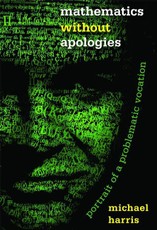 Mathematics without Apologies