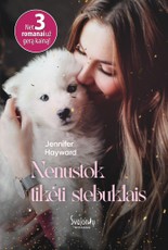 Nenustok tikėti stebuklais Nenustok tikėti stebuklais